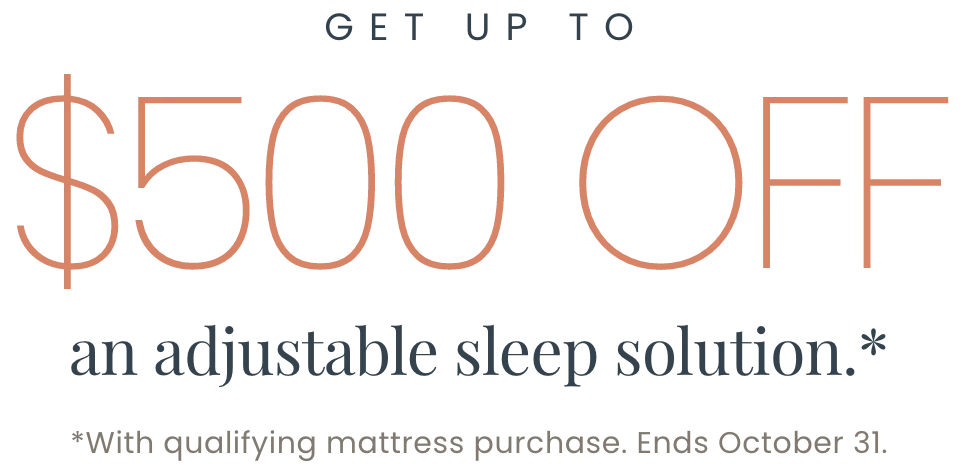 Fall Sleep Event - Get up to $500 Off an adjustable sleep solution promo small
